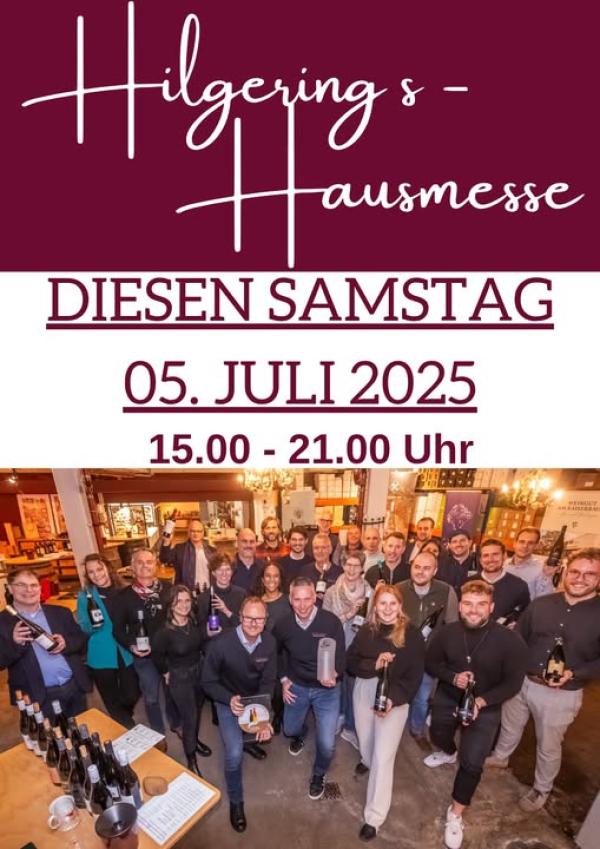HILGERINGS HAUSMESSE DIESEN SAMSTAG, 5. JULI 2025 - 15.00-21.00 Uhr